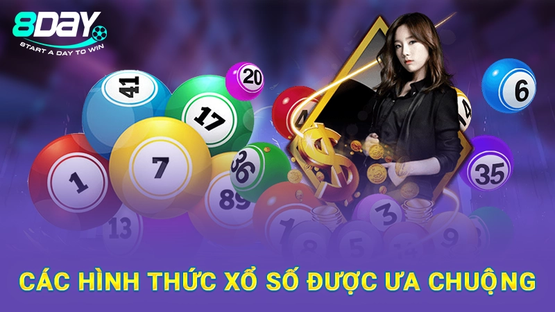 Các hình thức xổ số được ưa chuộng