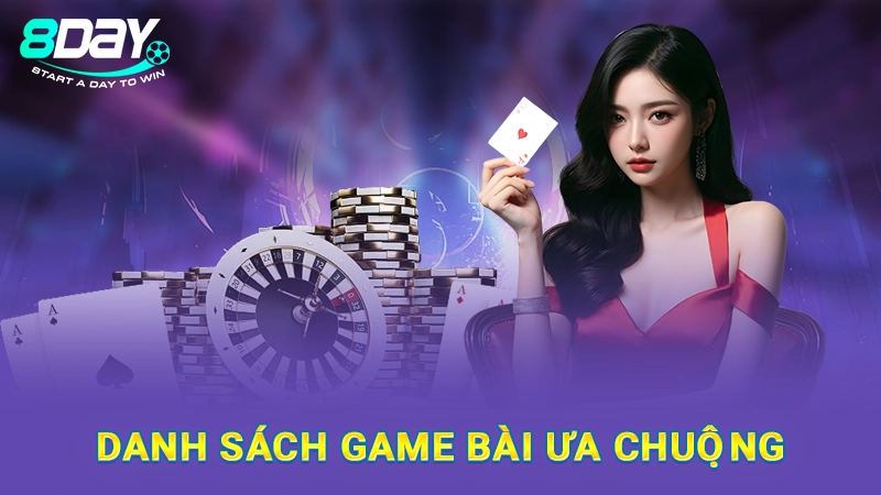 Danh sách game bài ưa chuộng